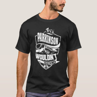 T-shirt C'est une chose PARKINSON