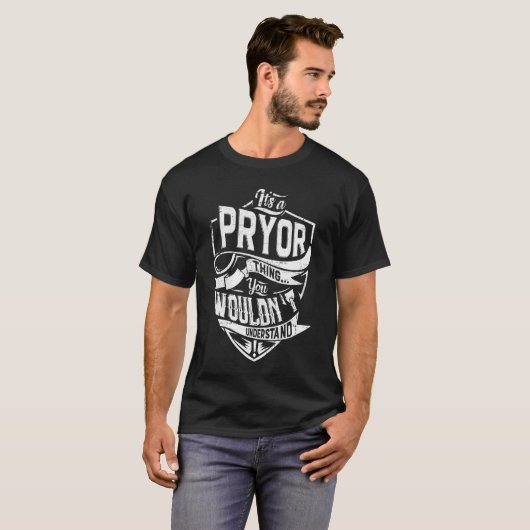 T-shirt C'est une chose PRYOR, vous ne comprendriez pas (Devant entier)