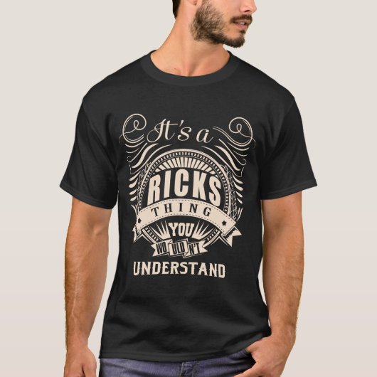 T-shirt C'est une chose RICKS que vous ne comprendriez pas (Devant)