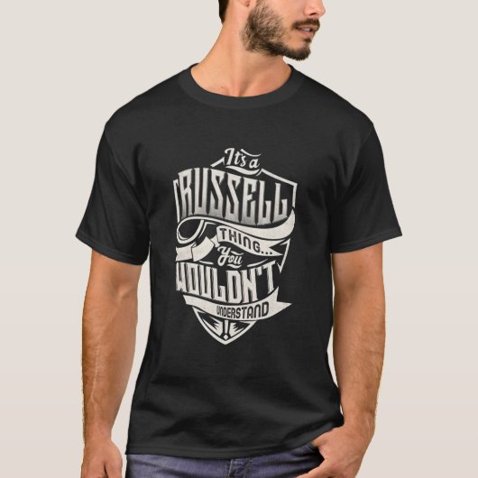 T-shirt C'Est Une Chose Russell Que Vous Ne Comprendriez P (Devant)