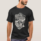 T-shirt C'Est Une Chose Russell Que Vous Ne Comprendriez P (Devant)