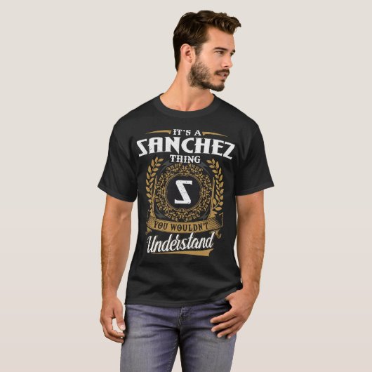 T-shirt C'est une chose Sanchez que vous ne comprendriez p (Devant entier)