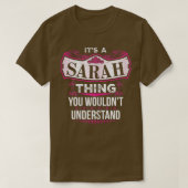 T-shirt C'est une chose SARAH que vous ne comprendriez pas (Design devant)