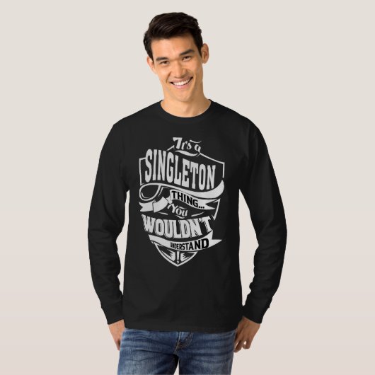 T-shirt C'est une chose singleton (Devant entier)