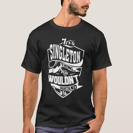 T-shirt C'est une chose singleton (Devant)