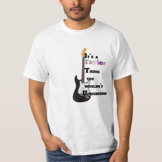 T-shirt C'est une chose Taylor que vous ne comprendriez pa (Devant)