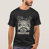 T-shirt C'Est Une Chose Thomas Que Vous Ne Comprendriez Pa (Devant)