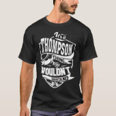 T-shirt C'est une chose THOMPSON que vous ne comprendriez  (Devant)