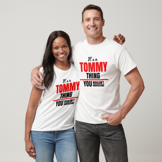 T-shirt C'est une chose Tommy que tu ne comprendrais pas (Unisexe)