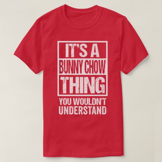 T-shirt C'Est Une Chow De Lapin Que Vous Ne Comprendriez P (Design devant)