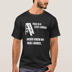T-shirt C'est une étapeÉchelle drôle Papa jeu de plaisante