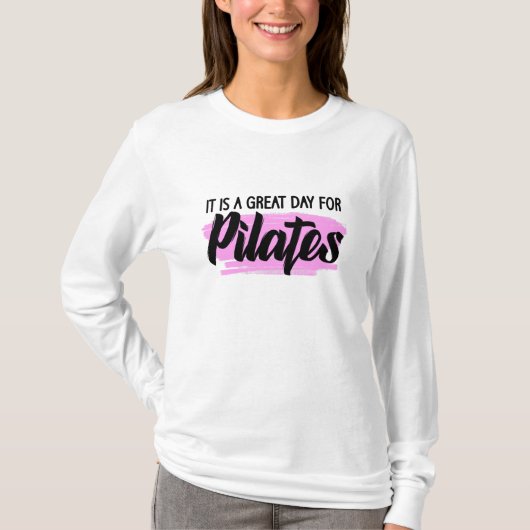 T-shirt c'est une excellente journée pour les pilates (Devant)