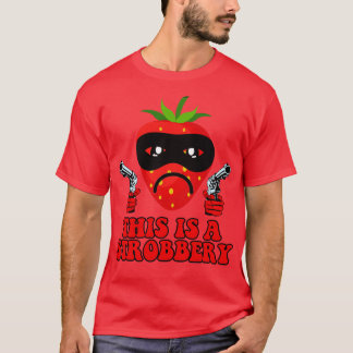 T-shirt C'Est Une Fraise Drôle