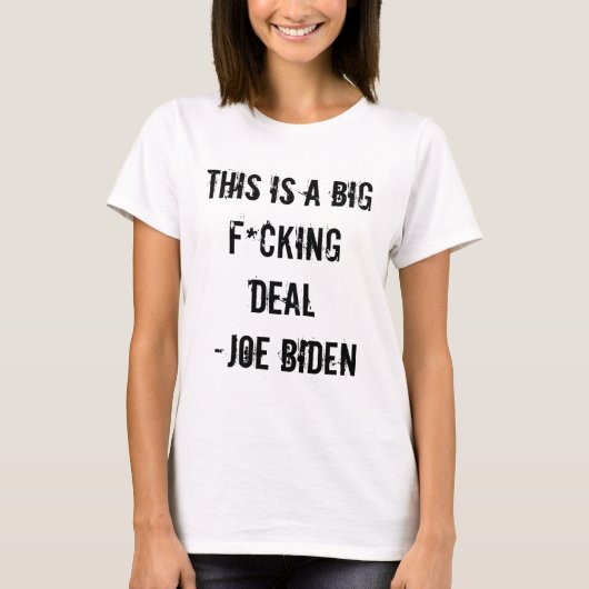 T-shirt C'EST une GRANDE AFFAIRE de F*CKING - Joe Biden (Devant)