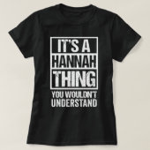 T-shirt C'est une Hannah que vous ne comprendriez pas... (Design devant)