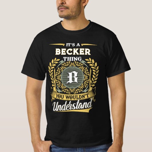 T-shirt C'est une histoire de BECKER que vous ne comprendr (Devant)