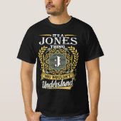 T-shirt C'est une Jones que tu ne pouvais pas comprendre (Devant)
