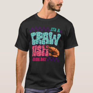 T-shirt C'est une journée de type écrevisse Fruits de mer