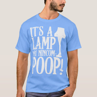 T-shirt C'est une Lampe que vous nincompoop