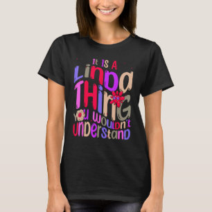T-shirt C'est une Linda que vous ne comprendriez pas Super
