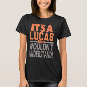 T-shirt C'est une Lucas qui ne comprendrait pas le nom Luc