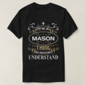 T-shirt C'est une mason que vous ne comprendriez pas (Design devant)
