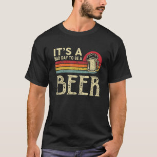 T-shirt C'est une mauvaise journée de boire une bière Vint