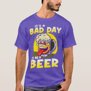 T-shirt C'est une mauvaise journée d'être une bière