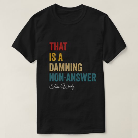 T-shirt C'est une mauvaise réponse Kamala Harris Walz 202 (Design devant)