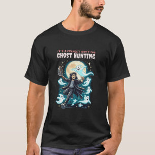 T-shirt C'est une nuit parfaite pour la chasse aux fantôme