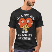 T-shirt C'est une ping-pong que vous ne comprendriez pas l (Devant)