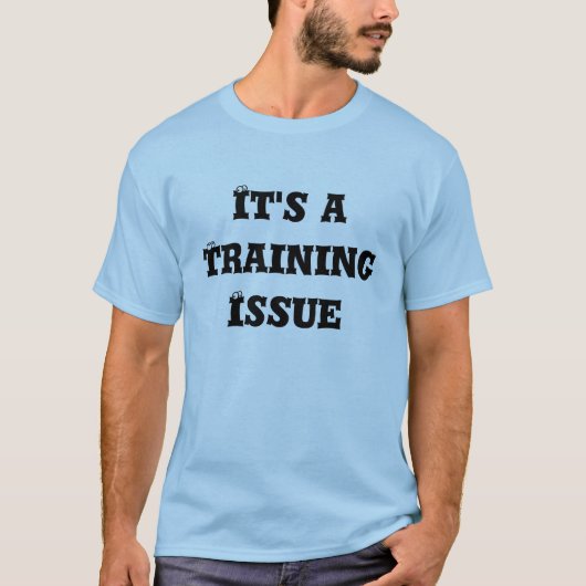 T-shirt C'est une question de formation (Devant)