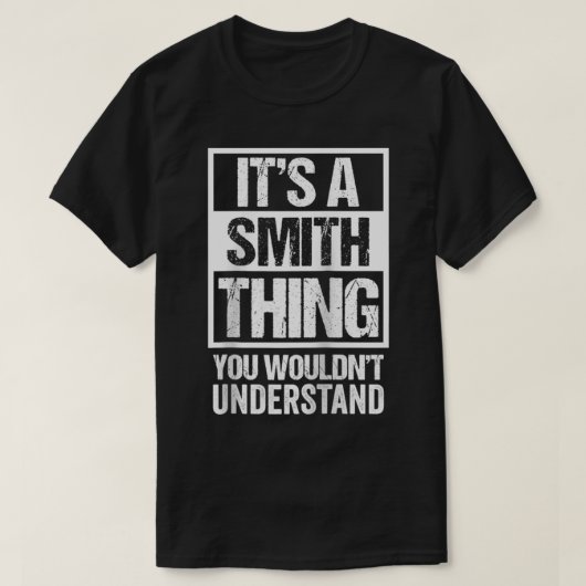 T-shirt C'est une Smith que tu ne comprendrais pas (Design devant)