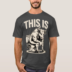 T-shirt C'est une vache drôle de Bullsht Toilette Design H
