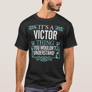 T-shirt C'est Victor que tu ne comprendrais pas drôle