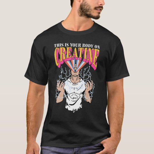 T-shirt C'Est Votre Corps Sur Creatine (Devant)