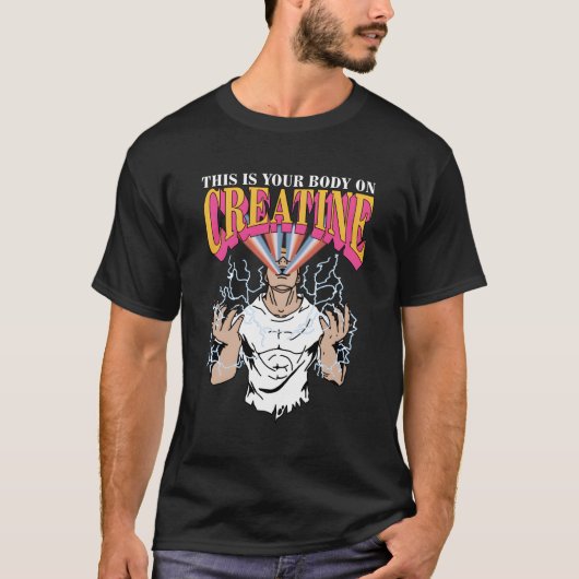 T-shirt C'Est Votre Corps Sur Creatine (Devant)