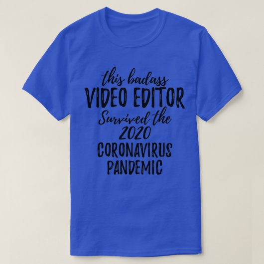 T-shirt Cet Éditeur Vidéo Badass A Survécu Au Pandemi 2020 (Design devant)