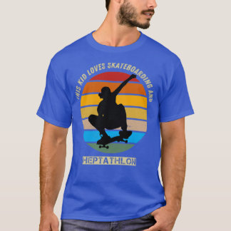 T-shirt cet enfant adore le skateboard et heptathlon