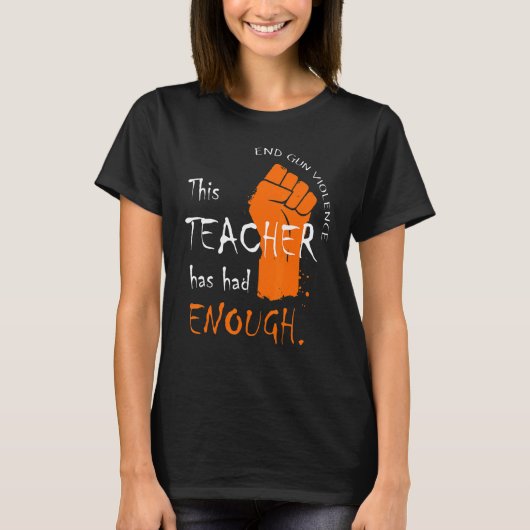 T-shirt Cet Enseignant A Eu Assez De Violences À La Fusée (Devant)