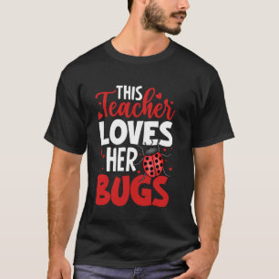 T-shirt Cet Enseignant aime ses bogues École Classe Educa