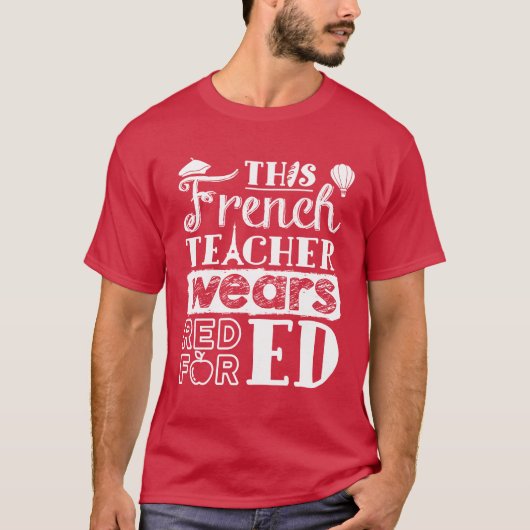 T-shirt Cet enseignant français porte le rouge pour Ed (Devant)