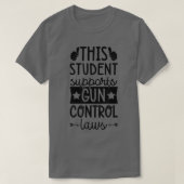 T-shirt Cet Étudiant appuie les lois sur le contrôle des a (Design devant)