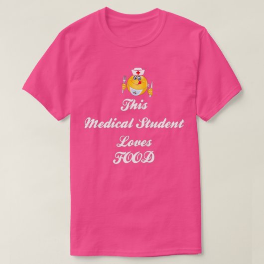 T-shirt Cet étudiant en médecine aime la nourriture 1 (Design devant)