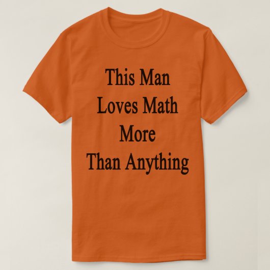 T-shirt Cet Homme Aime Les Maths Plus Que Tout (Design devant)
