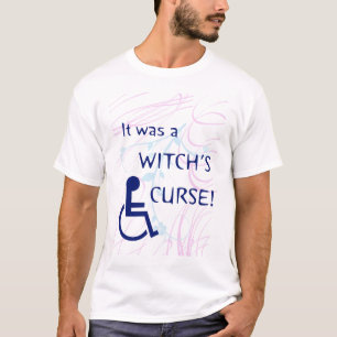 T-shirt C'était la malédiction d'une sorcière