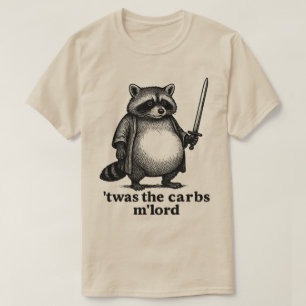 T-shirt C'ÉTAIT Les Glucides M'Lord Raton Laveur Ordure