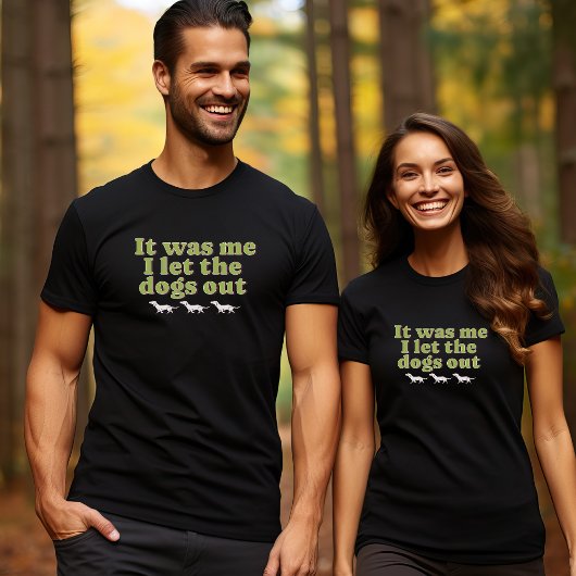 T-shirt C'Était Moi Que J'Ai Laissé Le Chien Sortir Amoure