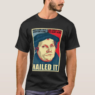 T-shirt C'était réussi Jour de la Réforme Protestante Mart