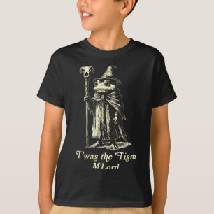 T-shirt C'Était Tism Mlord Funny Frog Wizard Meme Autisme